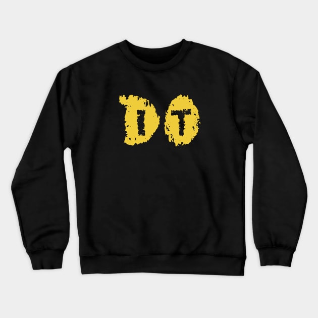 Do It Crewneck Sweatshirt by Krapka Designs